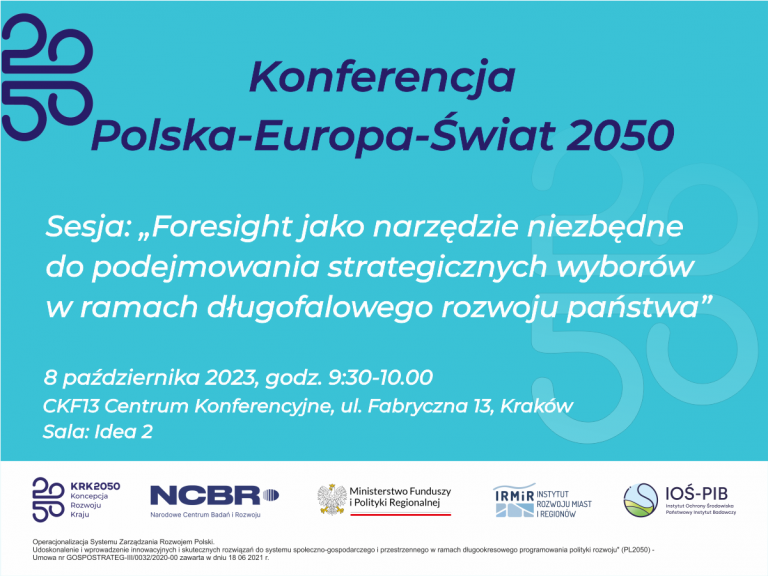 „Foresight jako narzędzie niezbędne do podejmowania strategicznych wyborów w ramach długofalowego rozwoju państwa”