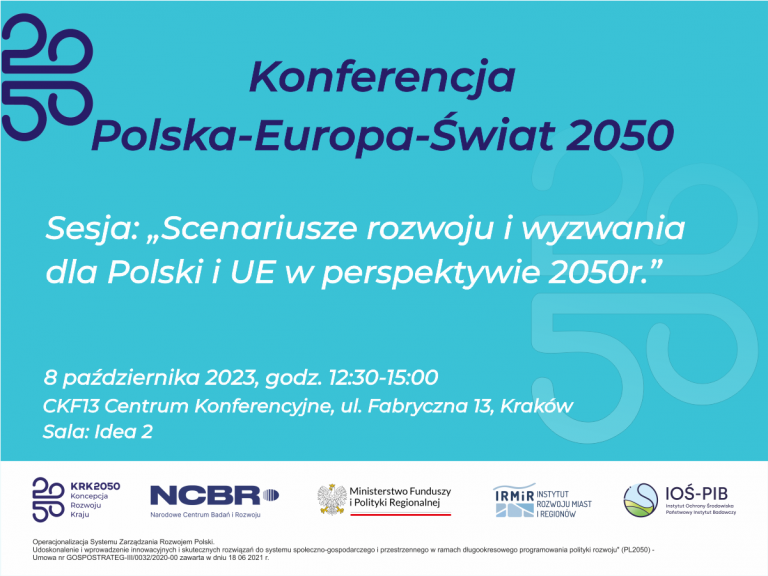 Sesja "Scenariusze rozwoju i wyzwania dla Polski i UE w perspektywie 2050r."